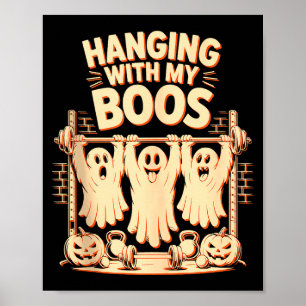 Hanging With My Boos Funny Halloween Ghost Workout Poster