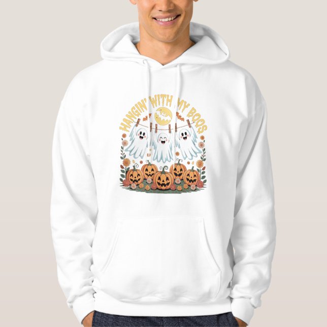 Hanging with My Boos” sweatshirt! Hoodie (Front)