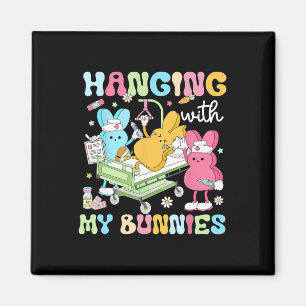 Hanging With My Bunnies Funny Easter Day 2025 Nurs Magnet
