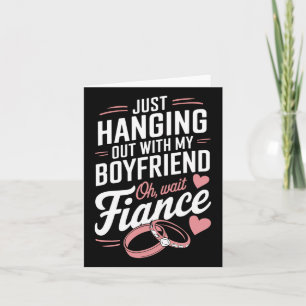 Hanging With My Fiancé Fiancee Couple Wedding Newl Card