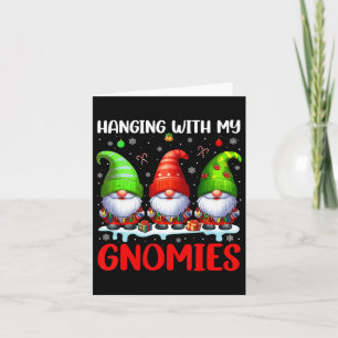 Hanging With My Gnomies Christmas Colorful Three G Card