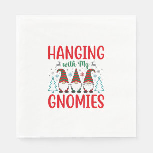 Hanging With My Gnomies Christmas Gnome Napkin