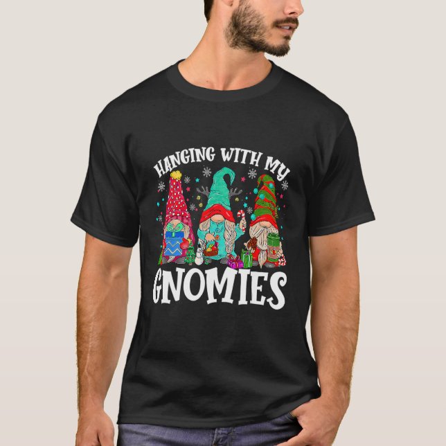 Hanging With My Gnomies  Christmas Light Gnome Pla T-Shirt (Front)