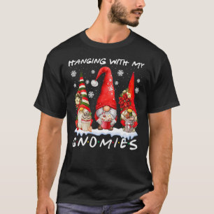 Hanging With My Gnomies Cute Gnomes Christmas  Hol T-Shirt