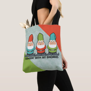 Hanging With My Gnomies Friends Tote Bag