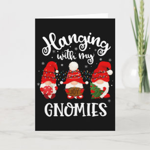 Hanging With My Gnomies Fun Gnome Friend Christmas Card