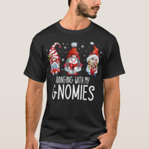 Hanging With My Gnomies Funny Christmas Gnomes T-Shirt