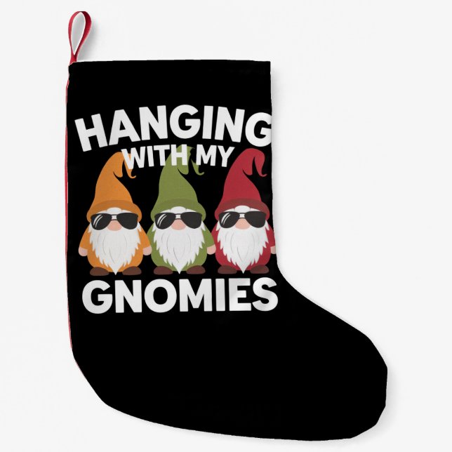 Hanging With My Gnomies Funny Garden Gnome Small Christmas Stocking (Front)