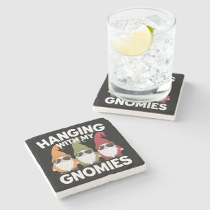 Hanging With My Gnomies Funny Garden Gnome Stone Coaster