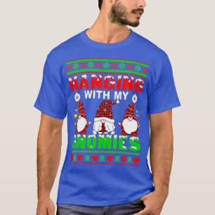 Hanging With My Gnomies Funny Gnome Christmas Ugly T-Shirt