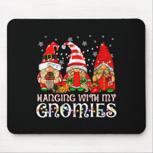 Hanging With My Gnomies Funny Gnome Friend Christm Mouse Mat