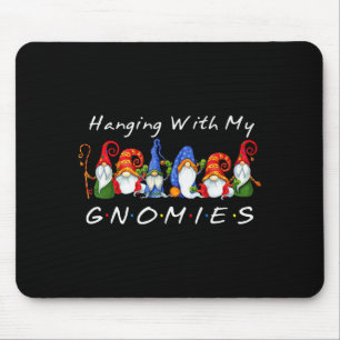 Hanging With My Gnomies Funny Gnome Friend Christm Mouse Mat