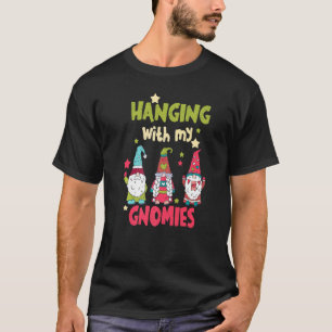 Hanging With My Gnomies Garden Gnome Friends 3 T-Shirt