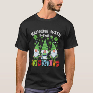 Hanging With My Gnomies Gnomes St Patricks Day T-Shirt