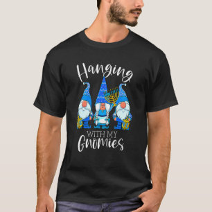 Hanging With My Gnomies Hanukkah Jewish Gnomes Cha T-Shirt