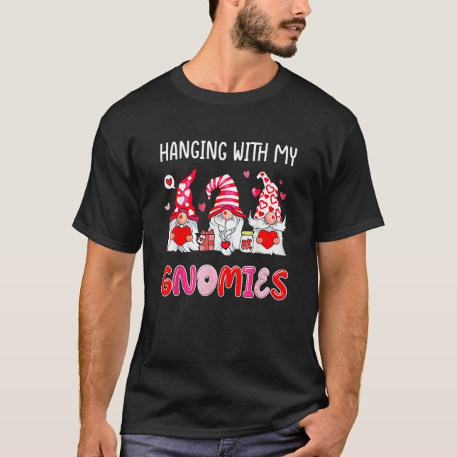 Hanging With My Gnomies Heart Love Funny Valentine T-Shirt (Front)