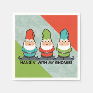 Hanging With My Gnomies Homies Napkin