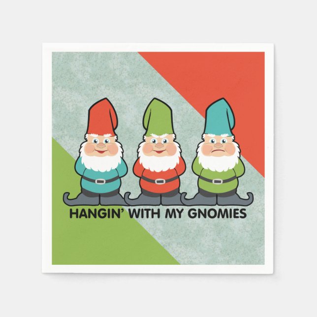 Hanging With My Gnomies Homies Napkin (Front)