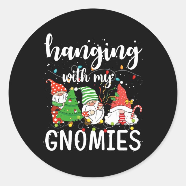 Hanging With My Gnomies Matching Family Christmas  Classic Round Sticker (Front)