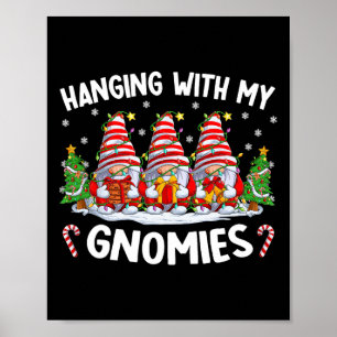 Hanging With My Gnomies Matching Family Christmas Poster