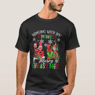 Hanging with my Gnomies Merry Christmas Gnomes Lov T-Shirt
