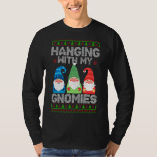 Hanging With My Gnomies T-Shirt