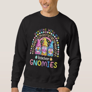 Hanging With My Gnomies Teacher Bunny Easter Egg H Sweatshirt