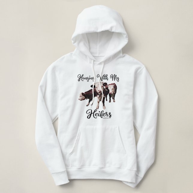 Hanging with my Heifers. Cow. Bull Cowpens SC Migh Hoodie (Design Front)