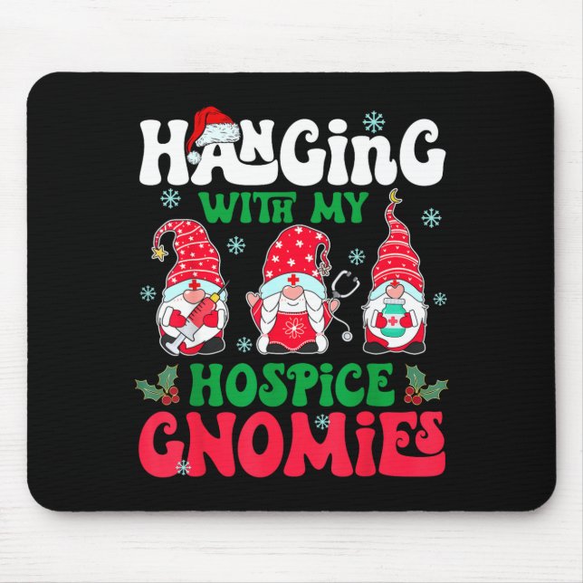 Hanging With My Hosce Gnomies Nurse Gnome Funny Ch Mouse Mat (Front)
