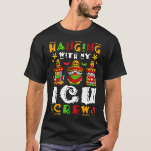 Hanging With My ICU Nurse Crew Cinco De Mayo Gnome T-Shirt