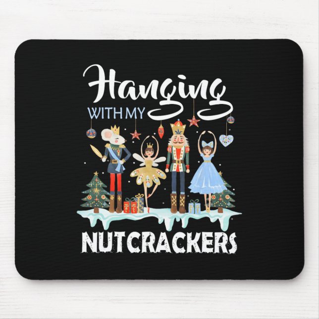 Hanging with My Nutcrackers Squad Christmas Ballet Mouse Mat (Front)