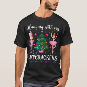 Hanging With My Nutcrackers Squad Christmas Ballet T-Shirt