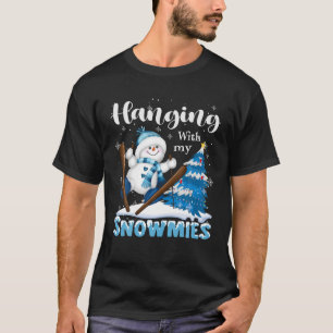 Hanging With My Snowmies Christmas Snowman T-Shirt