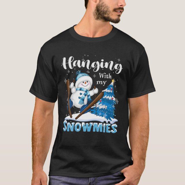 Hanging With My Snowmies Christmas Snowman T-Shirt (Front)