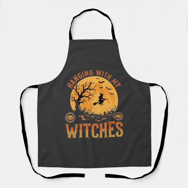Hanging With My Witches Halloween Apron (Front)
