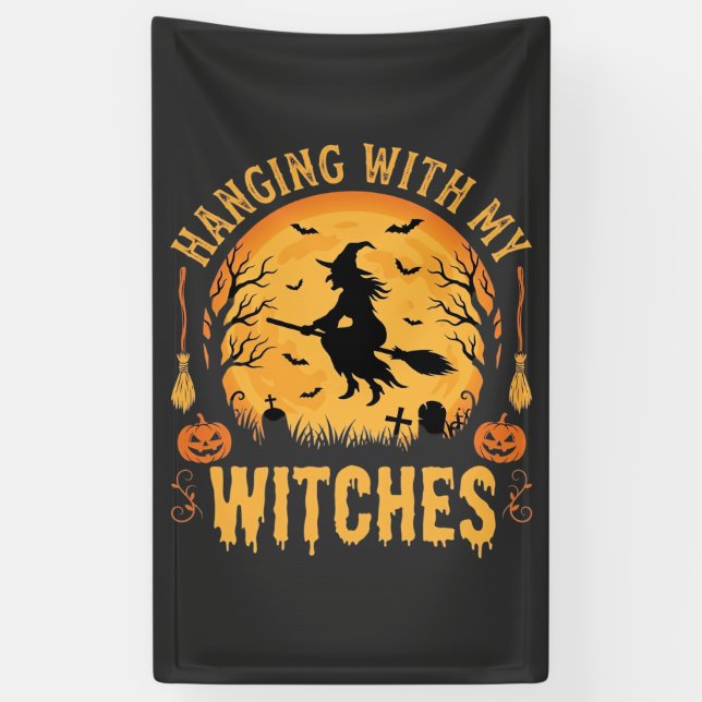 Hanging With My Witches Halloween Design (2) Banner (Vertical)