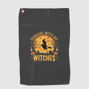 Hanging With My Witches Halloween Design (2) Golf Towel