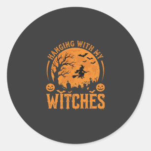 Hanging With My Witches Halloween Design (3) Classic Round Sticker