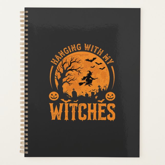Hanging With My Witches Halloween Design (3) Planner (Front)