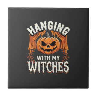 Hanging With My Witches Halloween Pumpkin Tile