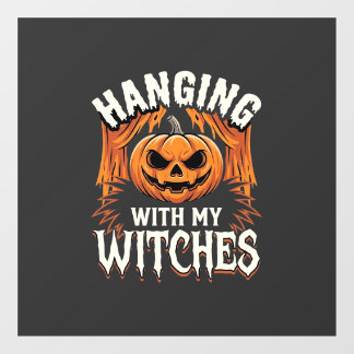 Hanging With My Witches Halloween Pumpkin Window Cling