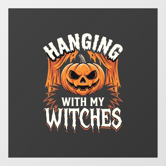 Hanging With My Witches Halloween Pumpkin Window Cling (Sheet)
