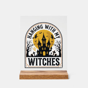 Hanging With My Witches Vintage Halloween Design_1 Acrylic Sign