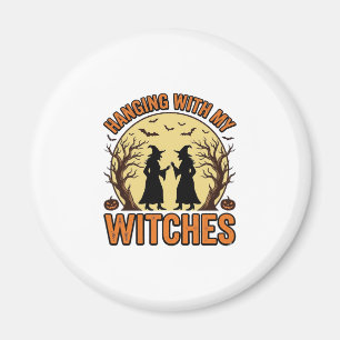 Hanging With My Witches Vintage Halloween Design_1 Magnet