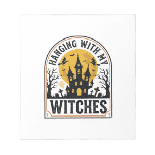 Hanging With My Witches Vintage Halloween Design_1 Notepad