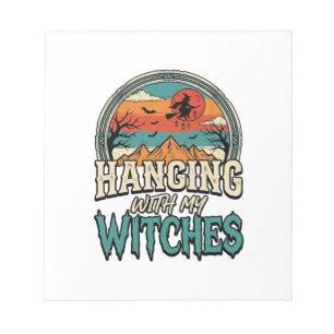 Hanging With My Witches Vintage Halloween Design_1 Notepad