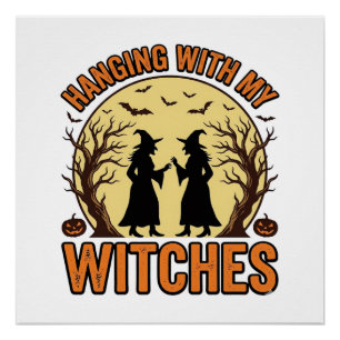 Hanging With My Witches Vintage Halloween Design_1 Poster