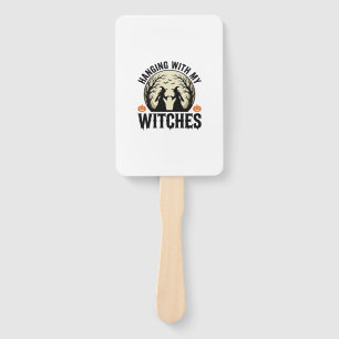 Hanging With My Witches Vintage Halloween Design ( Hand Fan