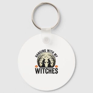 Hanging With My Witches Vintage Halloween Design ( Key Ring