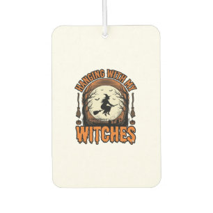 Hanging With My Witches Vintage Halloween Shirt De Car Air Freshener